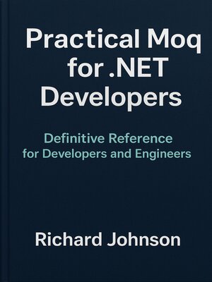 cover image of Practical Moq for .NET Developers